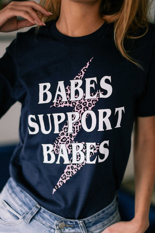 Babes Support Babes Tee